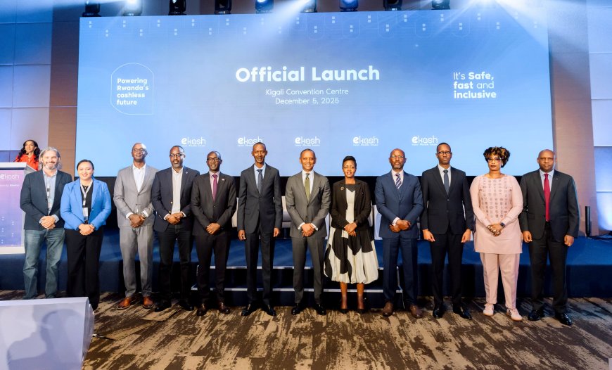 Rwanda’s eKash Platform Goes Live, Connecting 22 Financial Institutions Nationwide